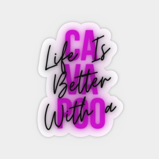 Life is better with a cavapoo Sticker by hasanclgn